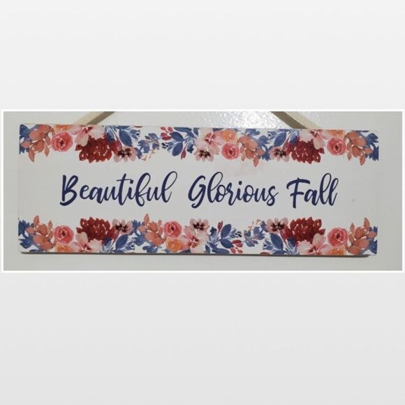 NEW Beautiful Glorious Fall Wood Home Sign - Picture 3 of 14